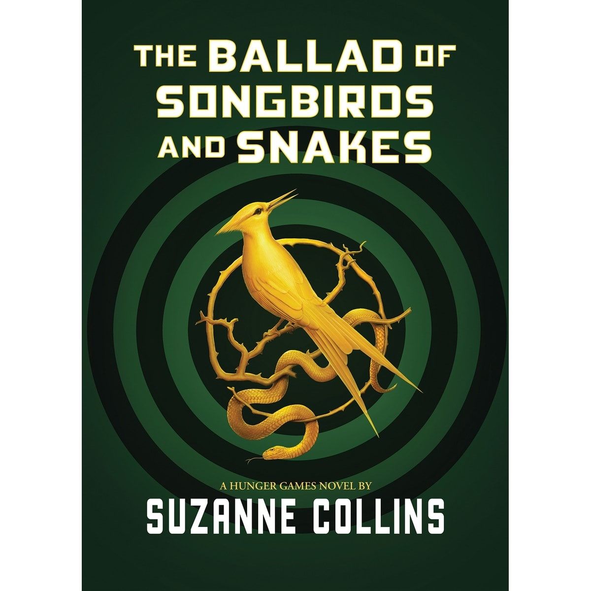 The Ballad of Songbirds and Snakes by Suzanne Collins - Book
