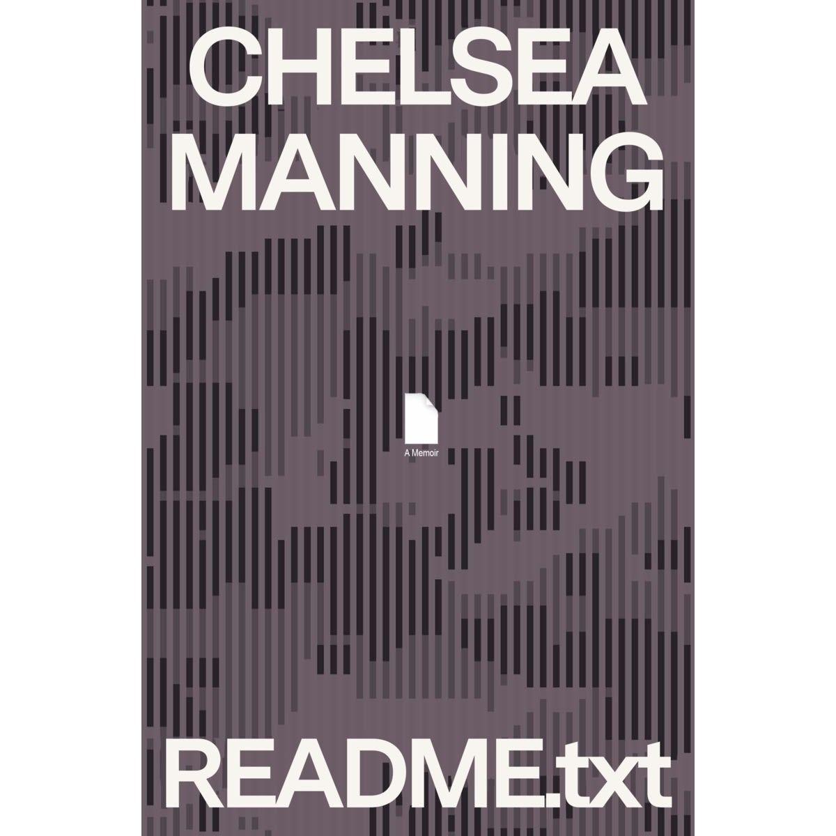 README.txt: A Memoir by Chelsea Manning - Book