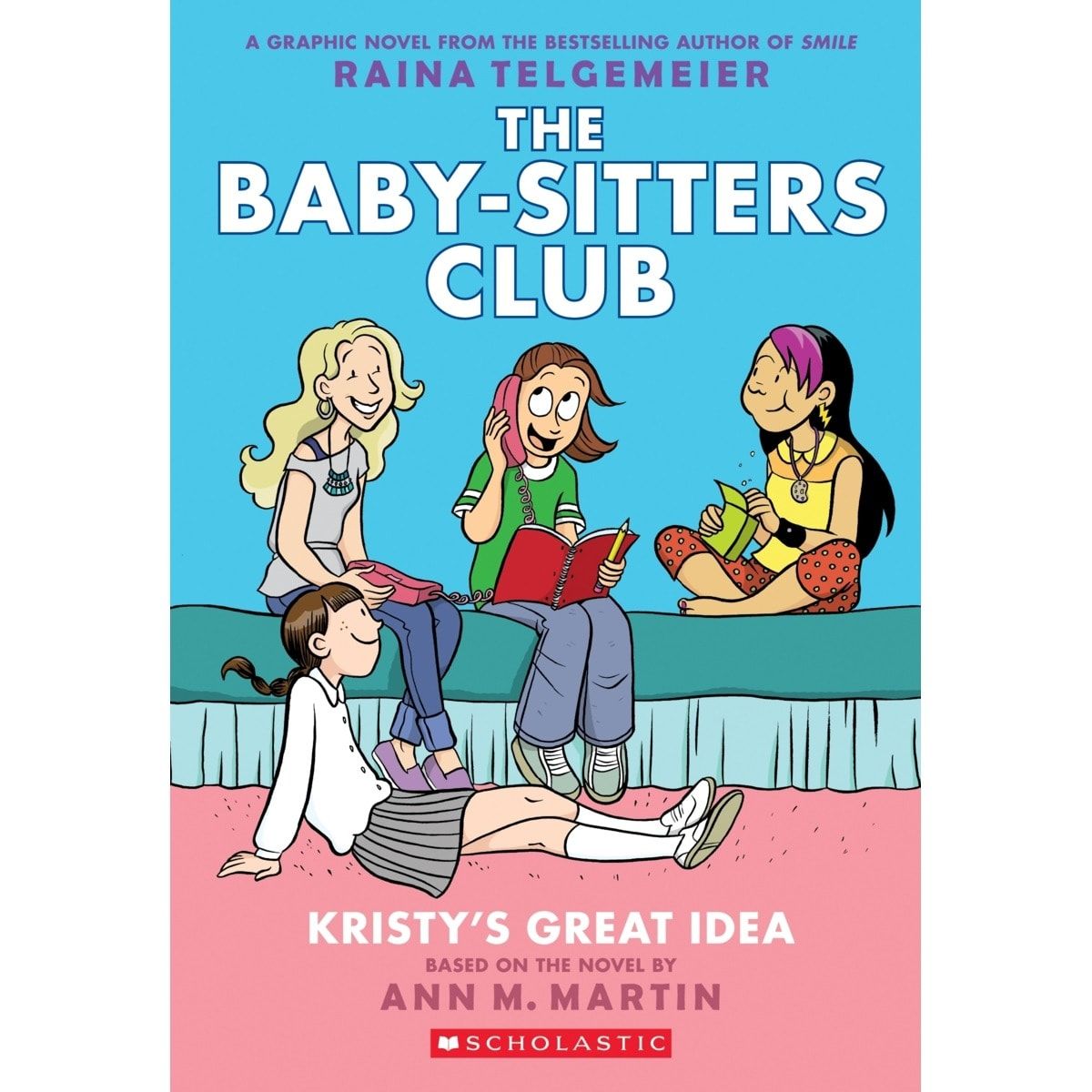The Baby-Sitters Club: Kristy's Great Idea by Ann M. Martin - Book