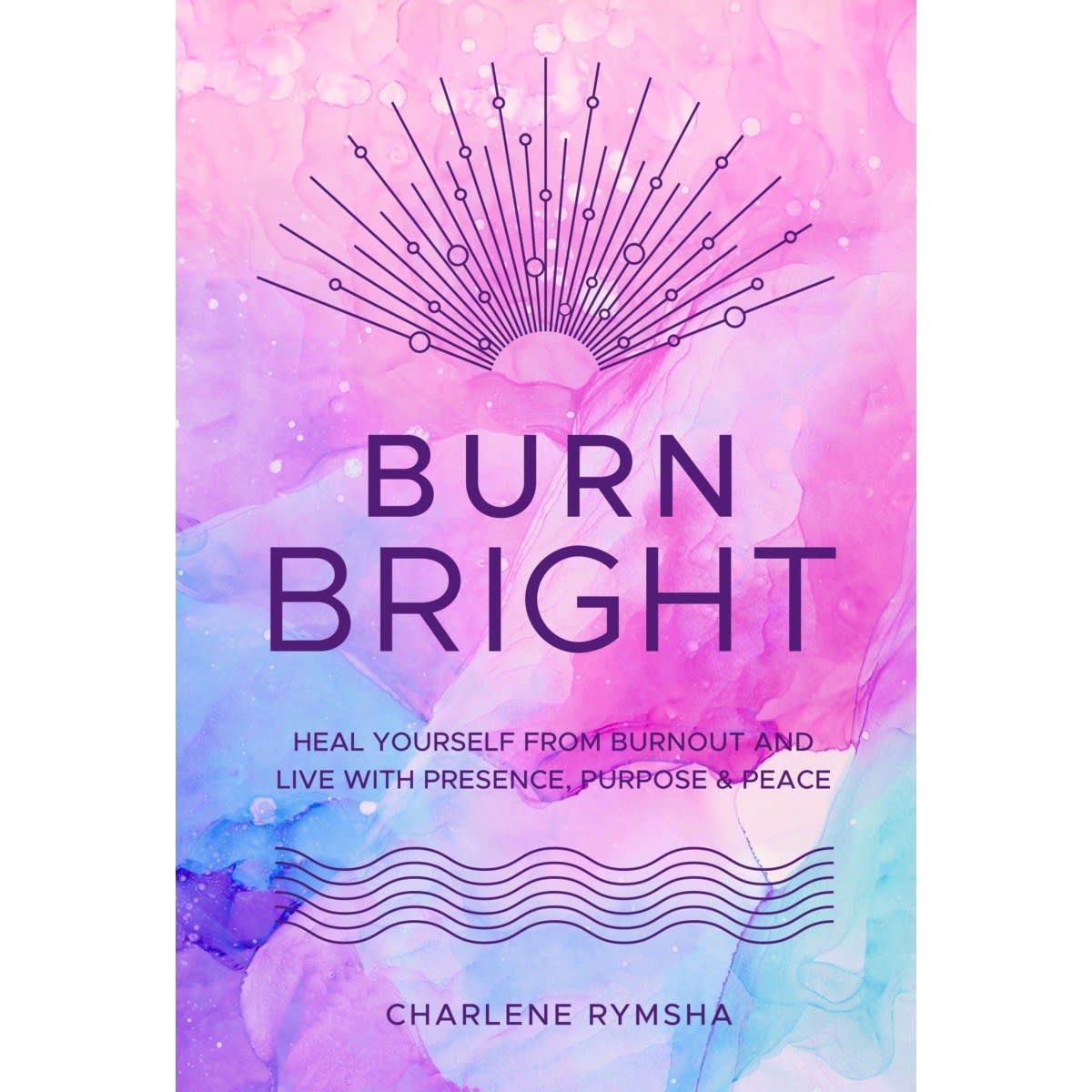 Burn Bright by Charlene Rymsha - Book