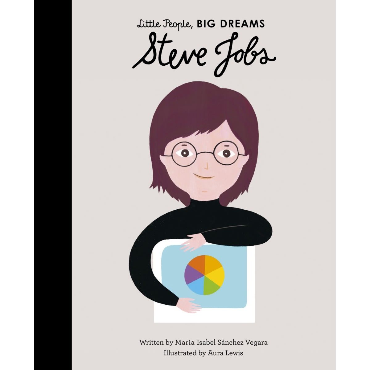 Steve Jobs: Little People, Big Dreams by Maria Isabel Sanchez Vegara - Book