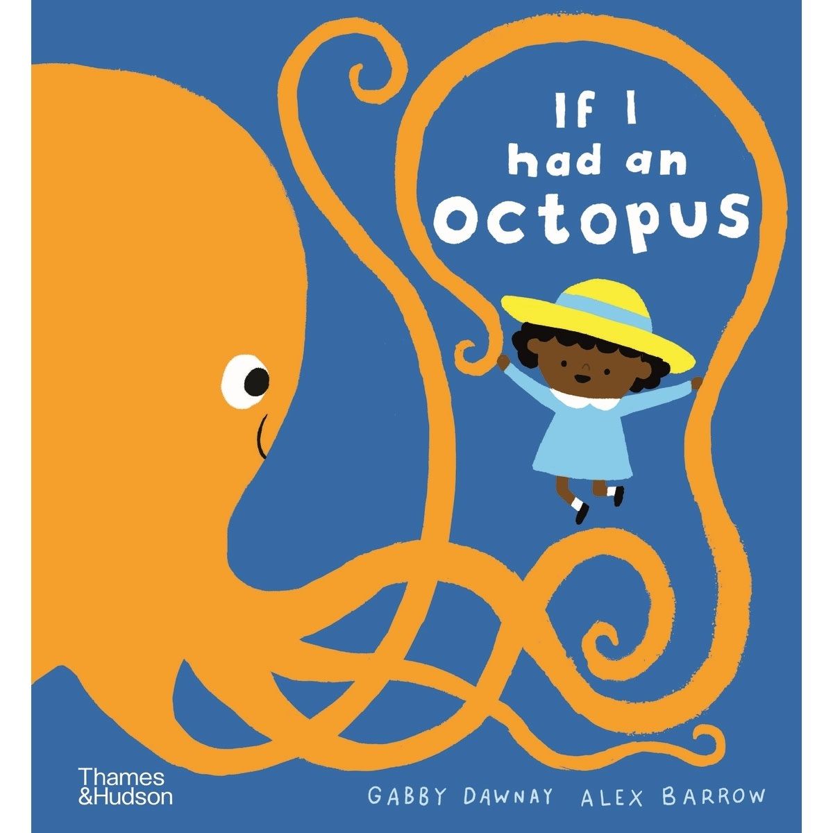 If I Had An Octopus by Gabby Dawnay and Alex Barrow - Book