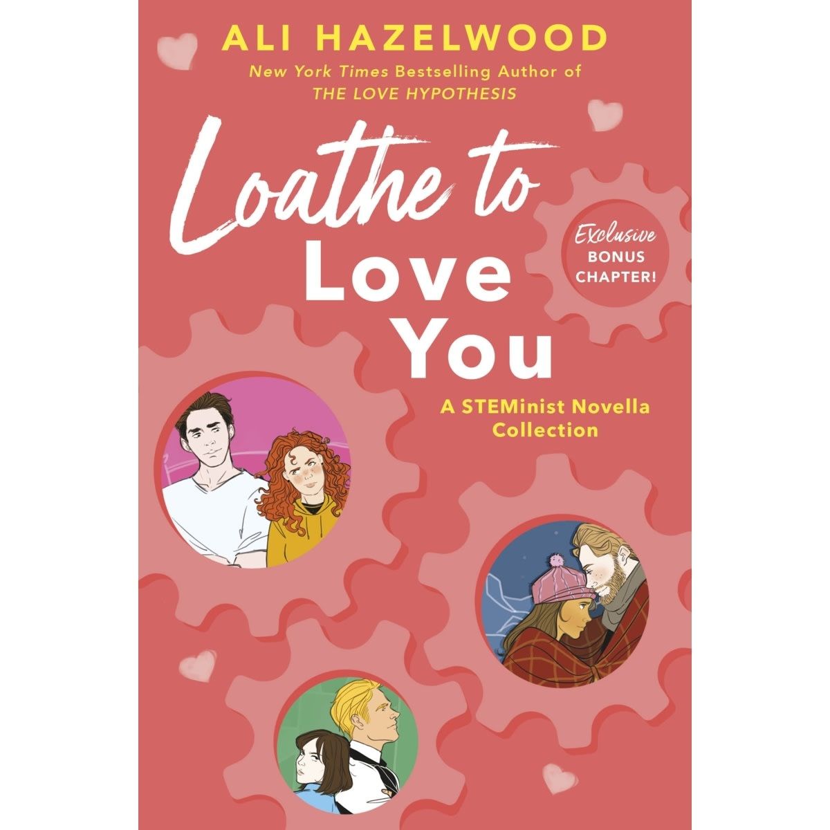 Loathe to Love You: A STEMinist Novella Collection by Ali Hazelwood - Book