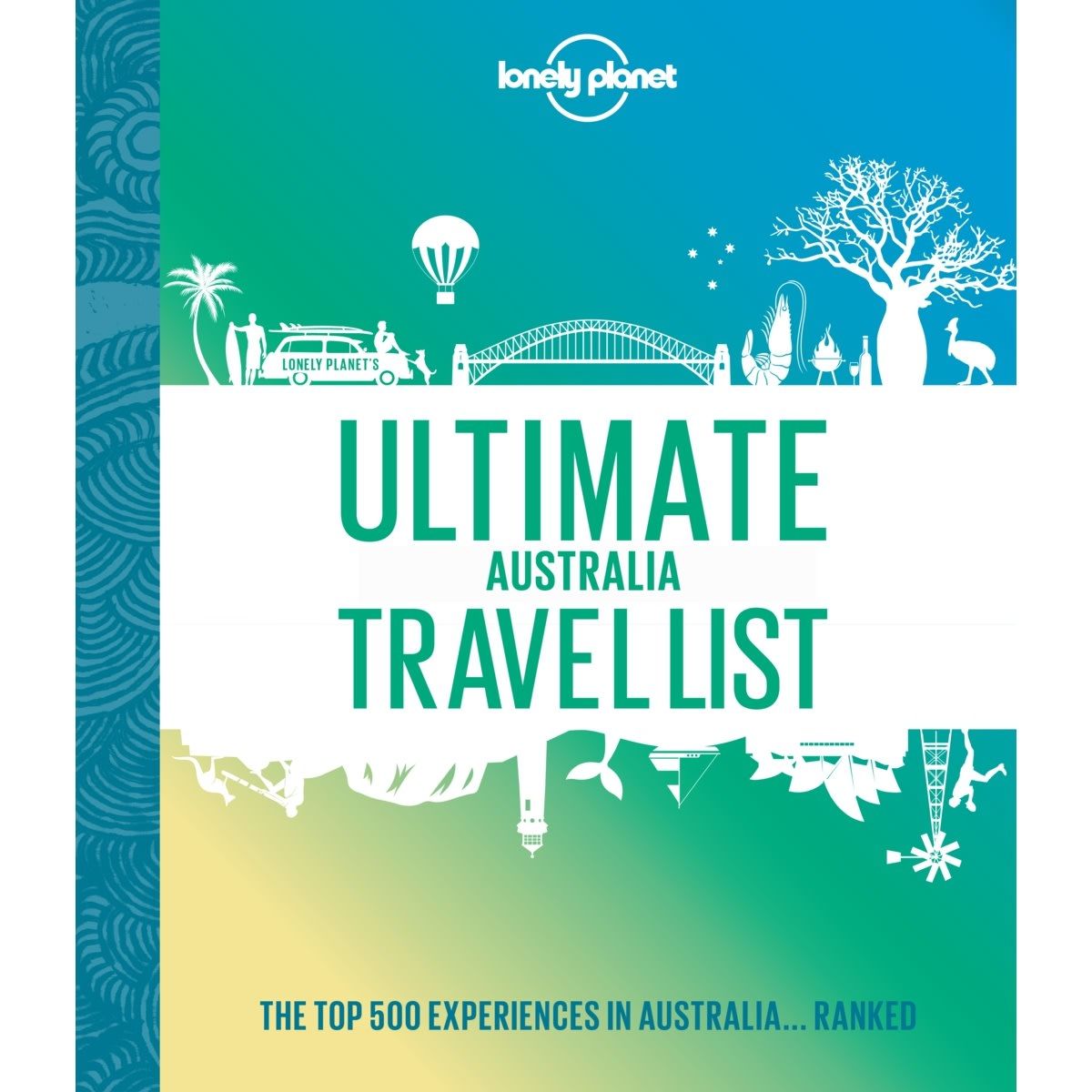 Lonely Planet Ultimate Australia Travel List - Book