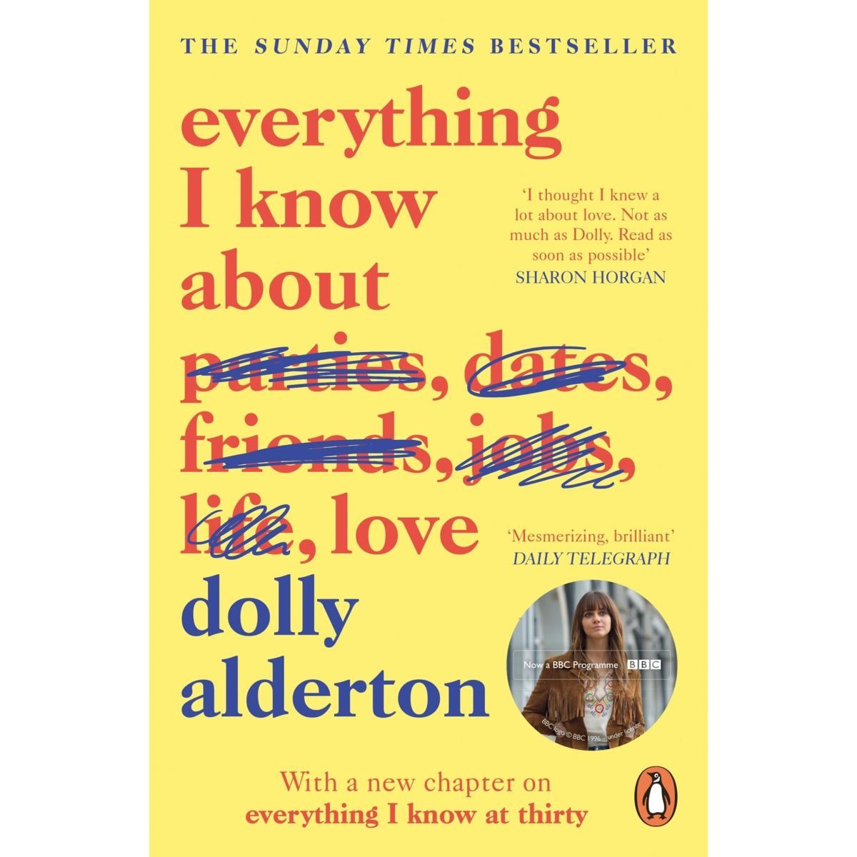 Everything I Know About Love by Dolly Alderton - Book