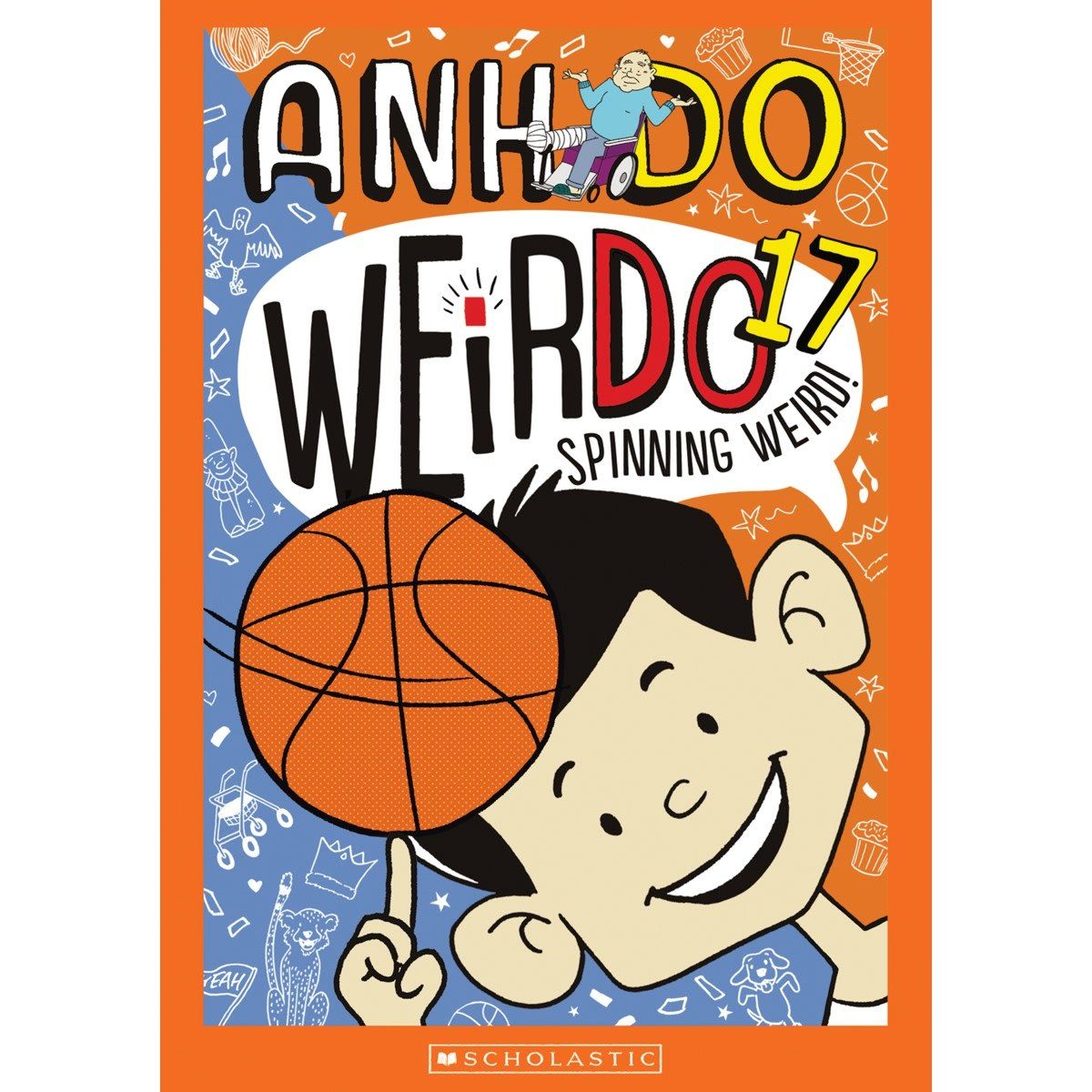Weirdo: Spinning Weird by Anh Do - Book 17