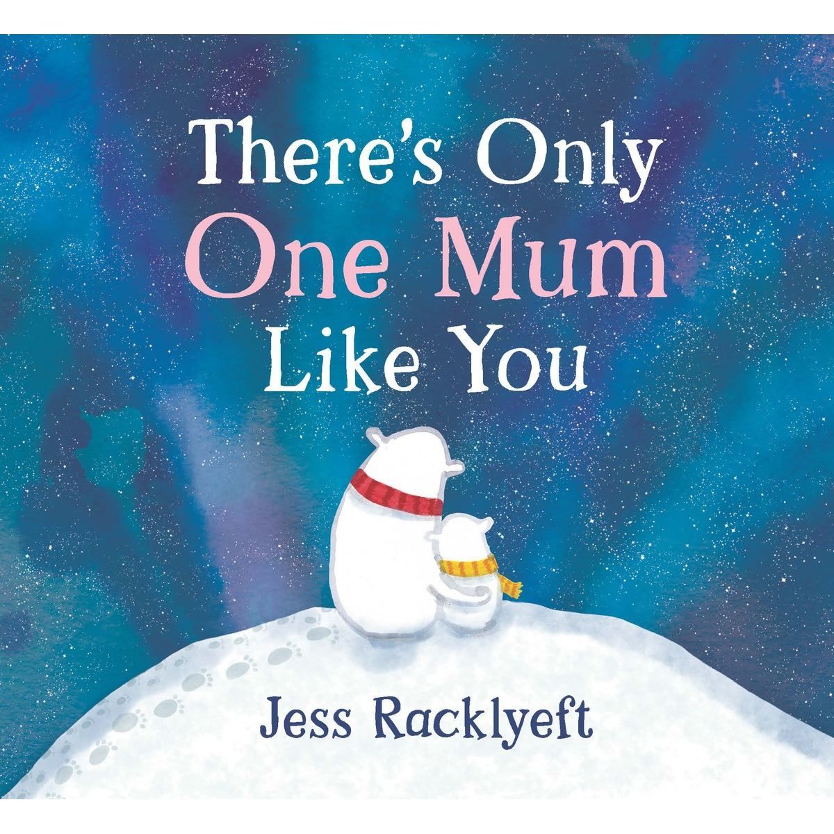 There's Only One Mum Like You by Jess Racklyeft - Book