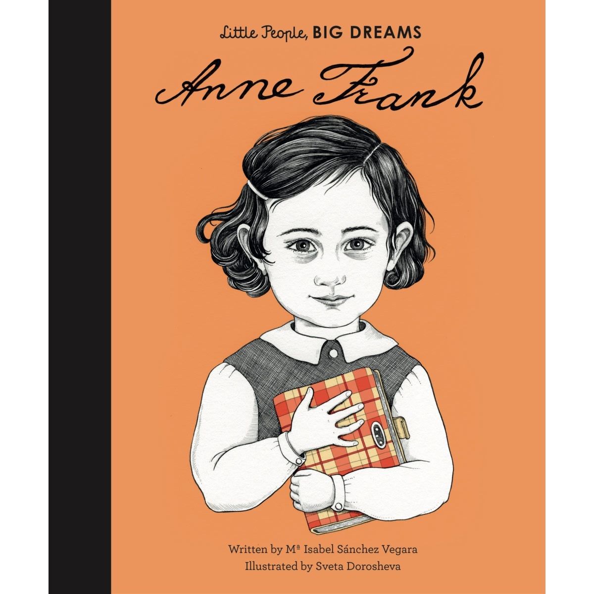Little People, Big Dreams: Anne Frank by Isabel Sanchez Vegara - Book