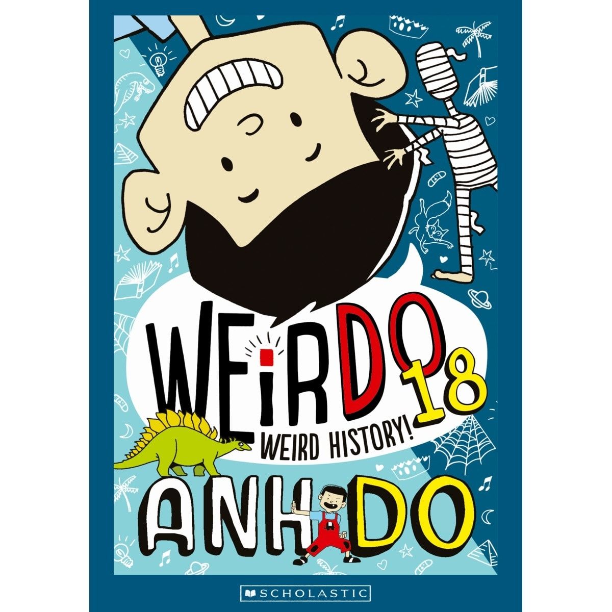 WeirDo: Weird History! by Anh Do - Book 18