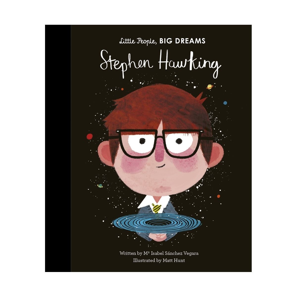 Stephen Hawking (Little People, Big Dreams) by Maria Isabel Sanchez Vegara - Book