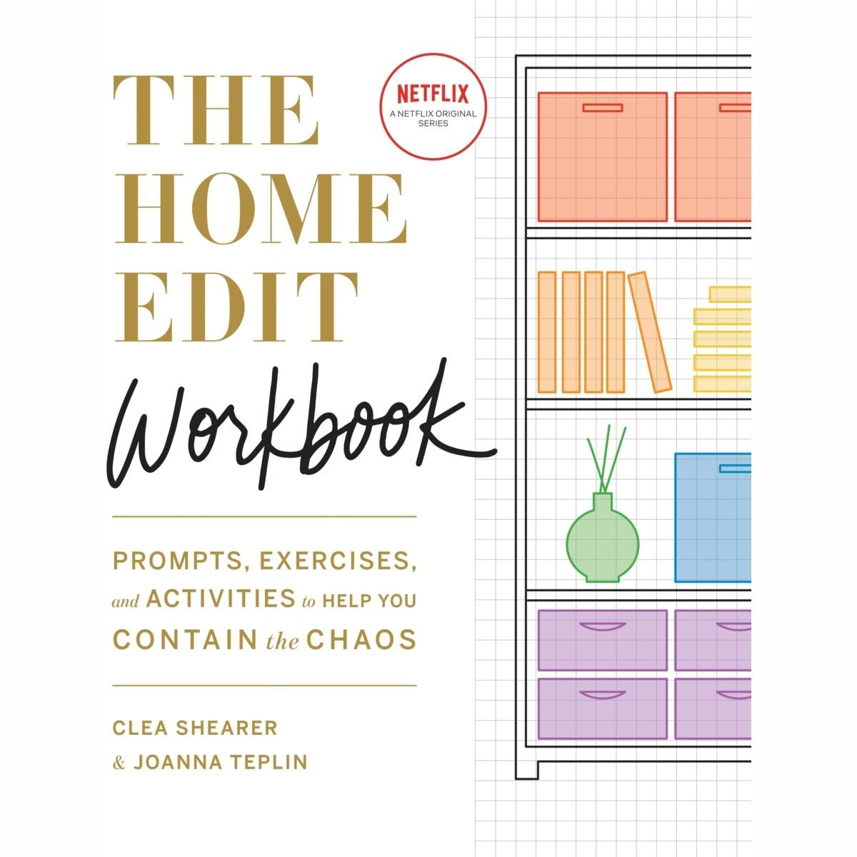 The Home Edit Workbook by Clea Shearer and Joanna Teplin - Book