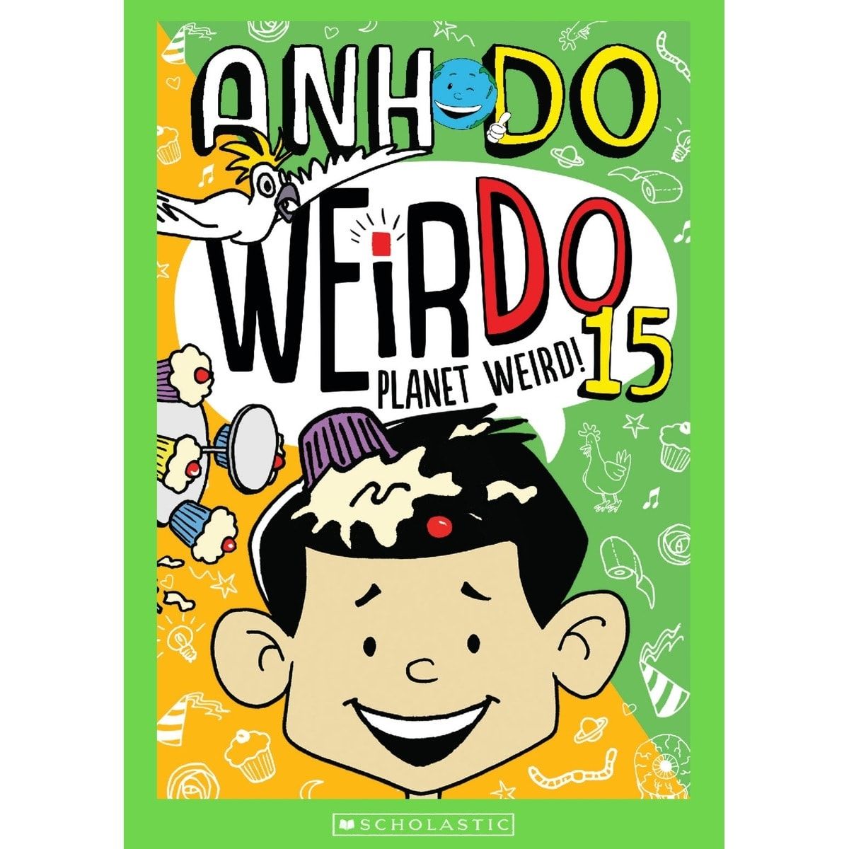 WeirDo Book 15: Planet Weird by Anh Do - Book