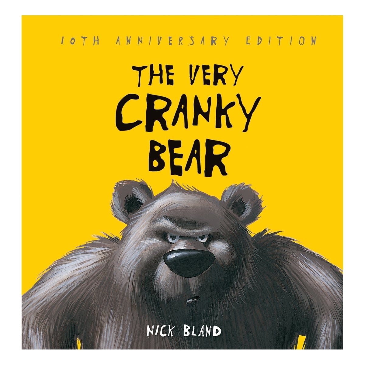 The Very Cranky Bear: 10th Anniversary Edition by Nick Bland - Book