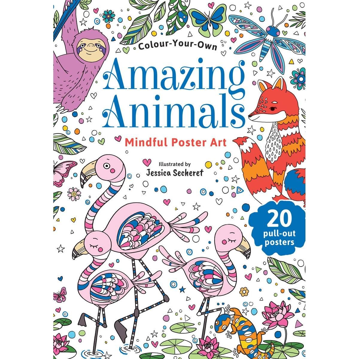 Colour Your Own: Amazing Animals - Book