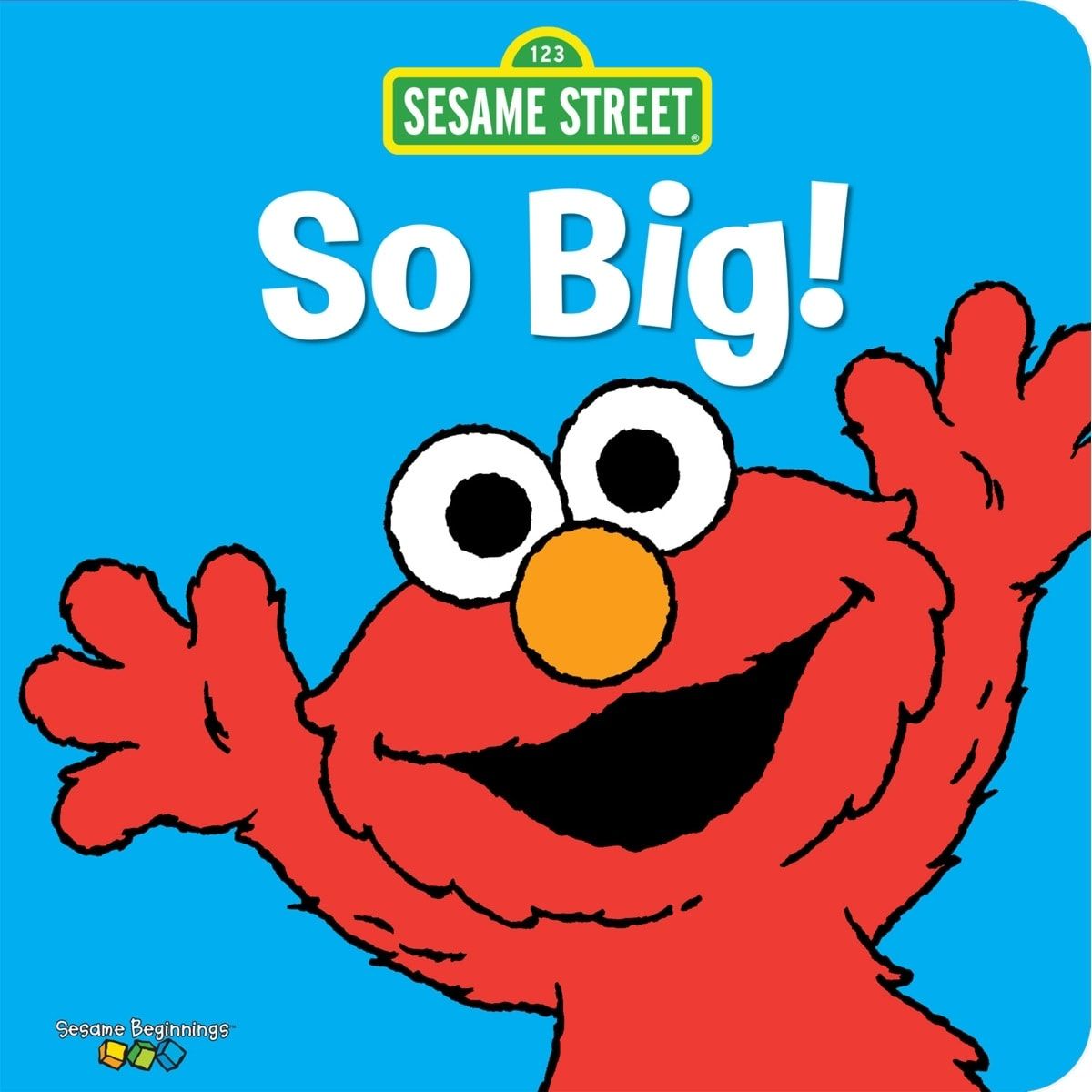 123 Sesame Street: So Big! - Board Book
