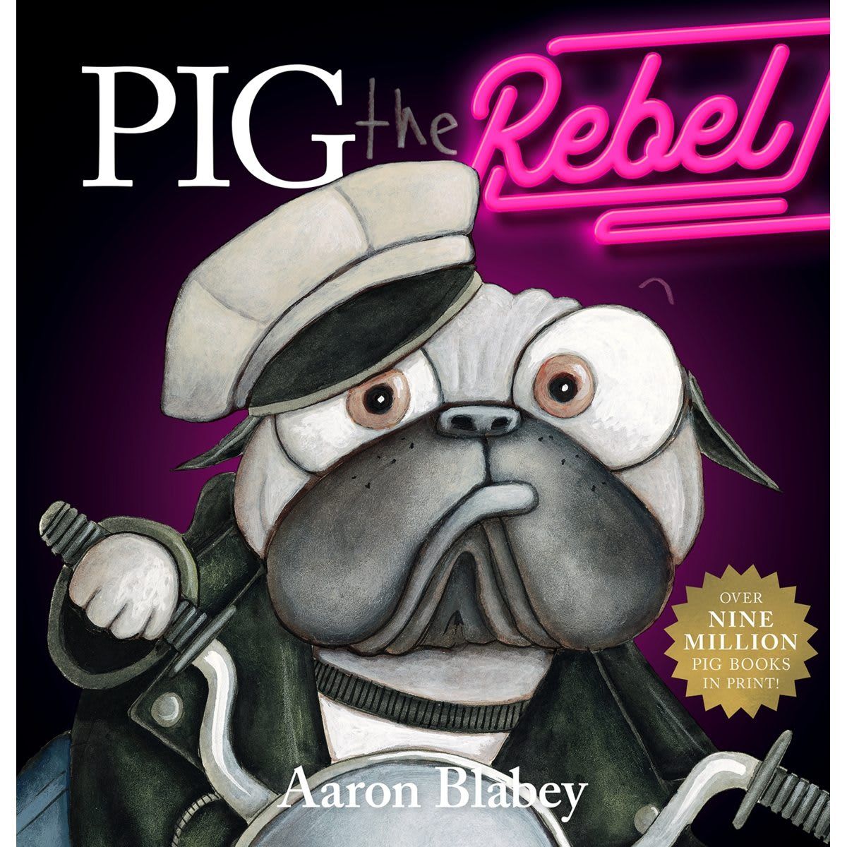 Pig the Rebel by Aaron Blabey - Book