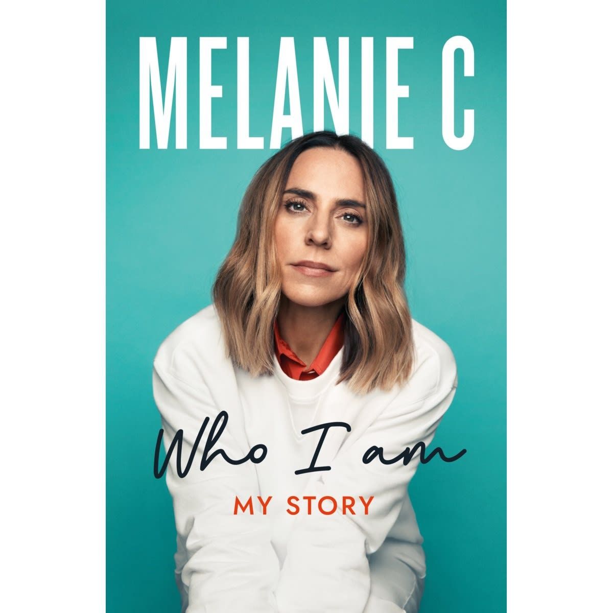 Who I Am: My Story by Melanie C - Book