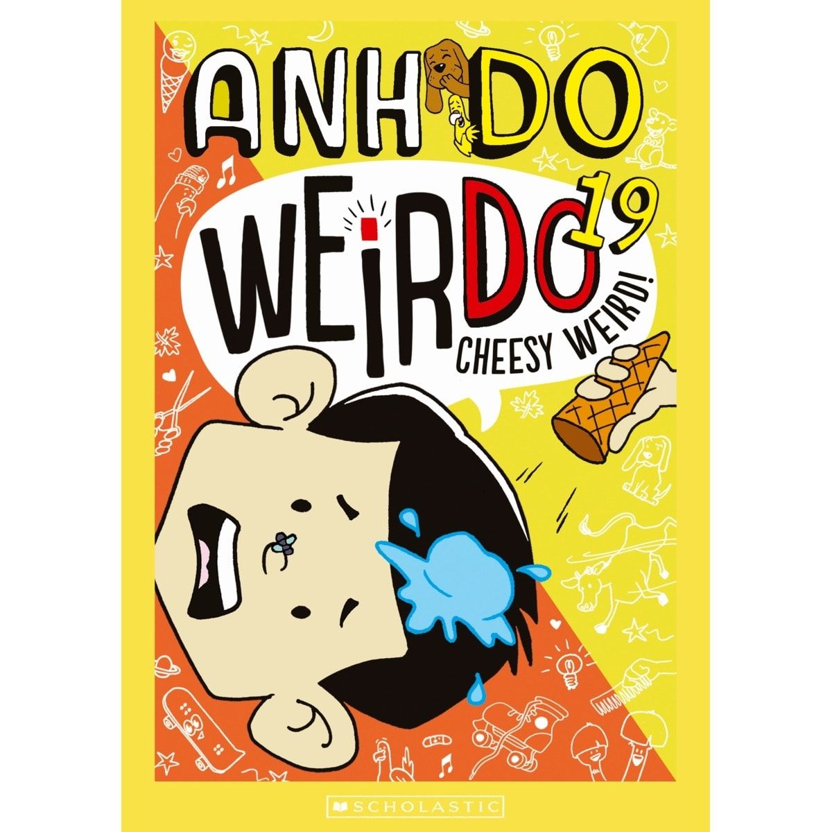 Weirdo 19: Cheesy Weird by Anh Do - Book