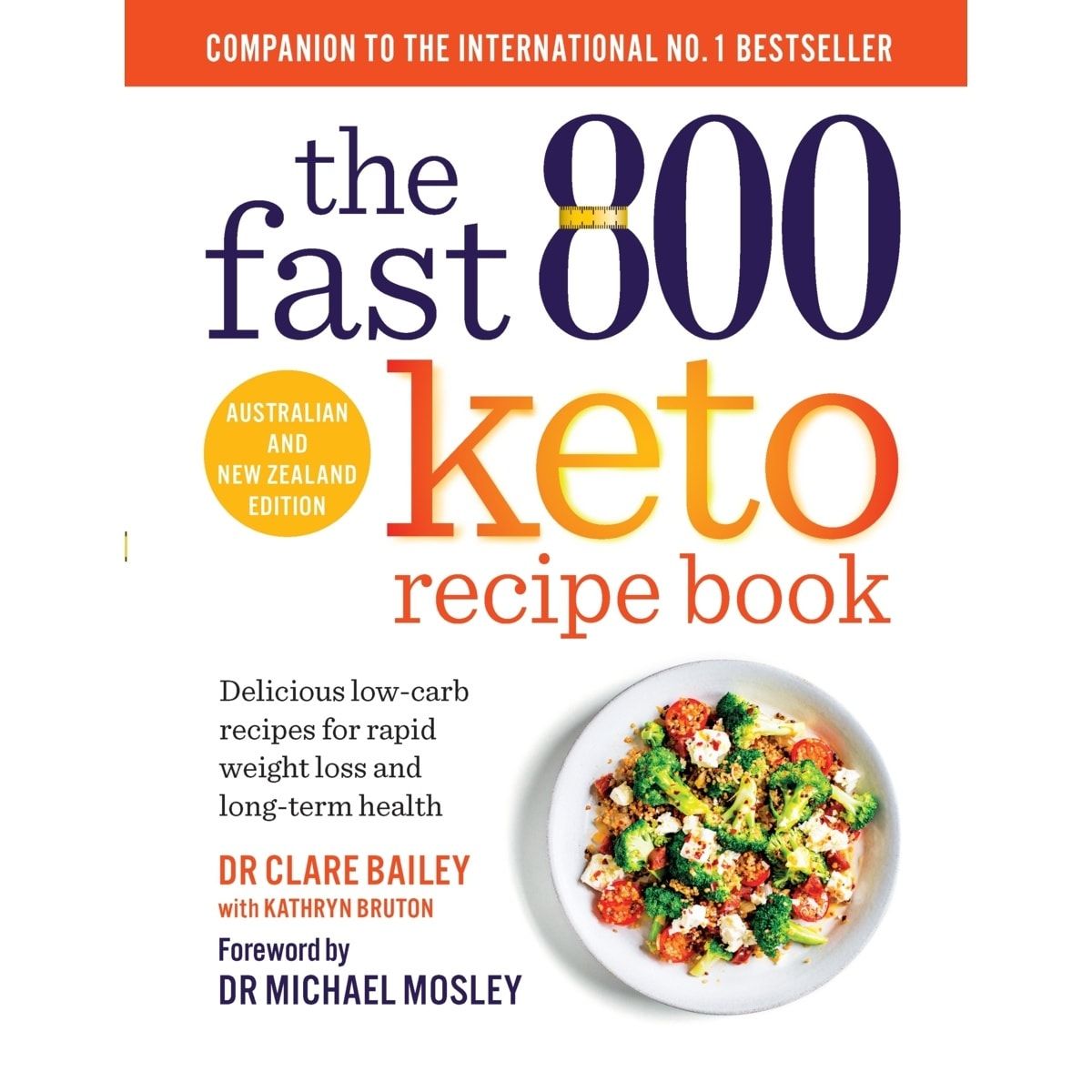 the fast 800 Keto Recipe Book by Dr. Clare Bailey with Kathryn Bruton - Book