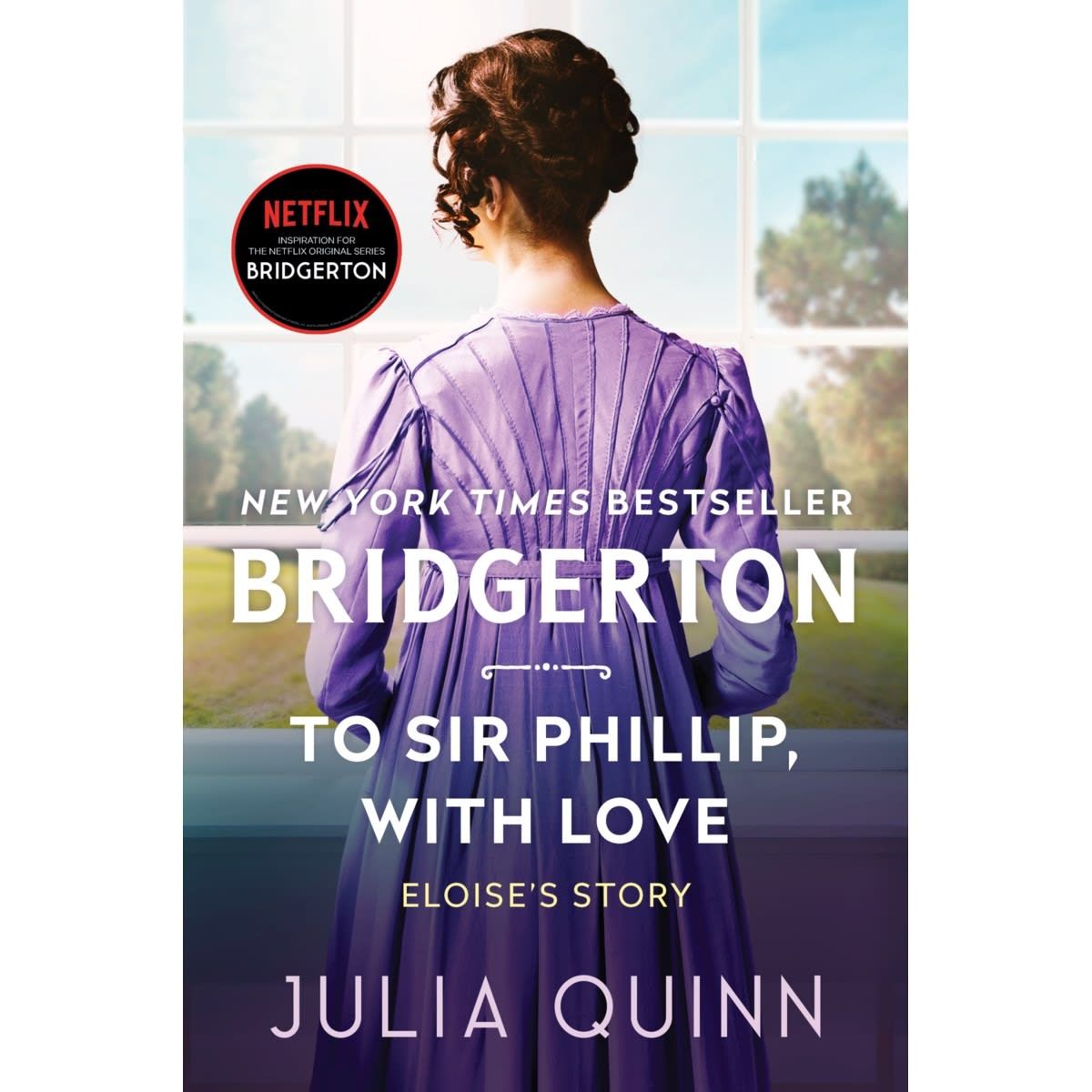 To Sir Phillip, With Love by Julia Quinn - Book
