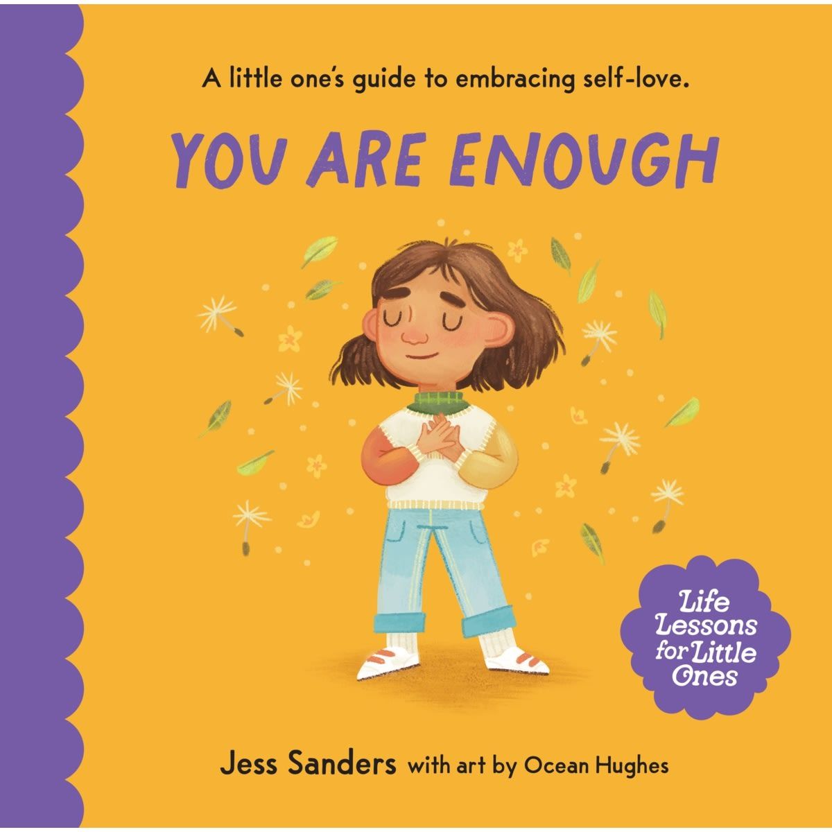 Life Lessons for Little Ones: You Are Enough by Jess Sanders - Book