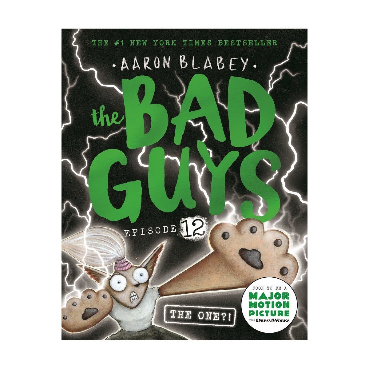 The Bad Guys Episode 12: The One?! by Aaron Blabey - Book