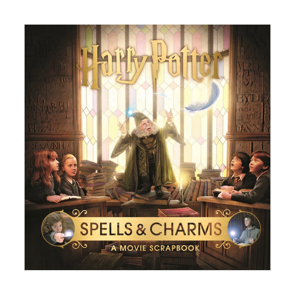 Harry Potter Spells & Charms: A Movie Scrapbook