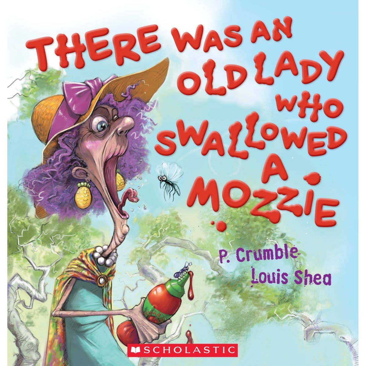 There Was an Old Lady who Swallowed a Mozzie by P. Crumble and Louis Shea - Book