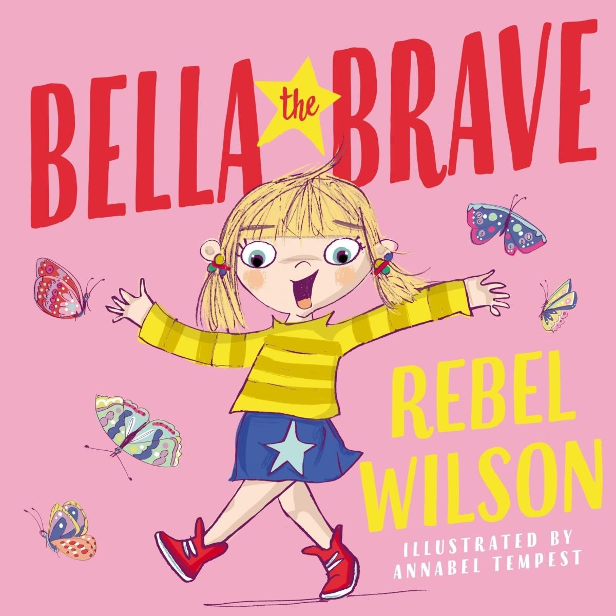 Bella the Brave by Rebel Wilson - Book