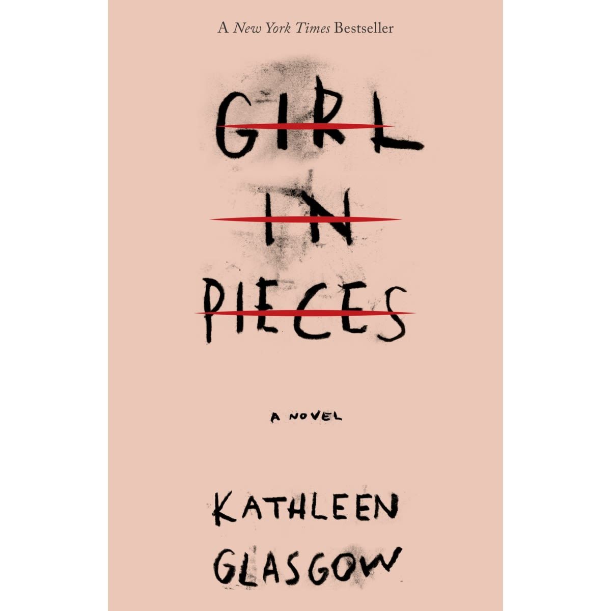 Girl in Pieces: A Novel by Kathleen Glasgow - Book
