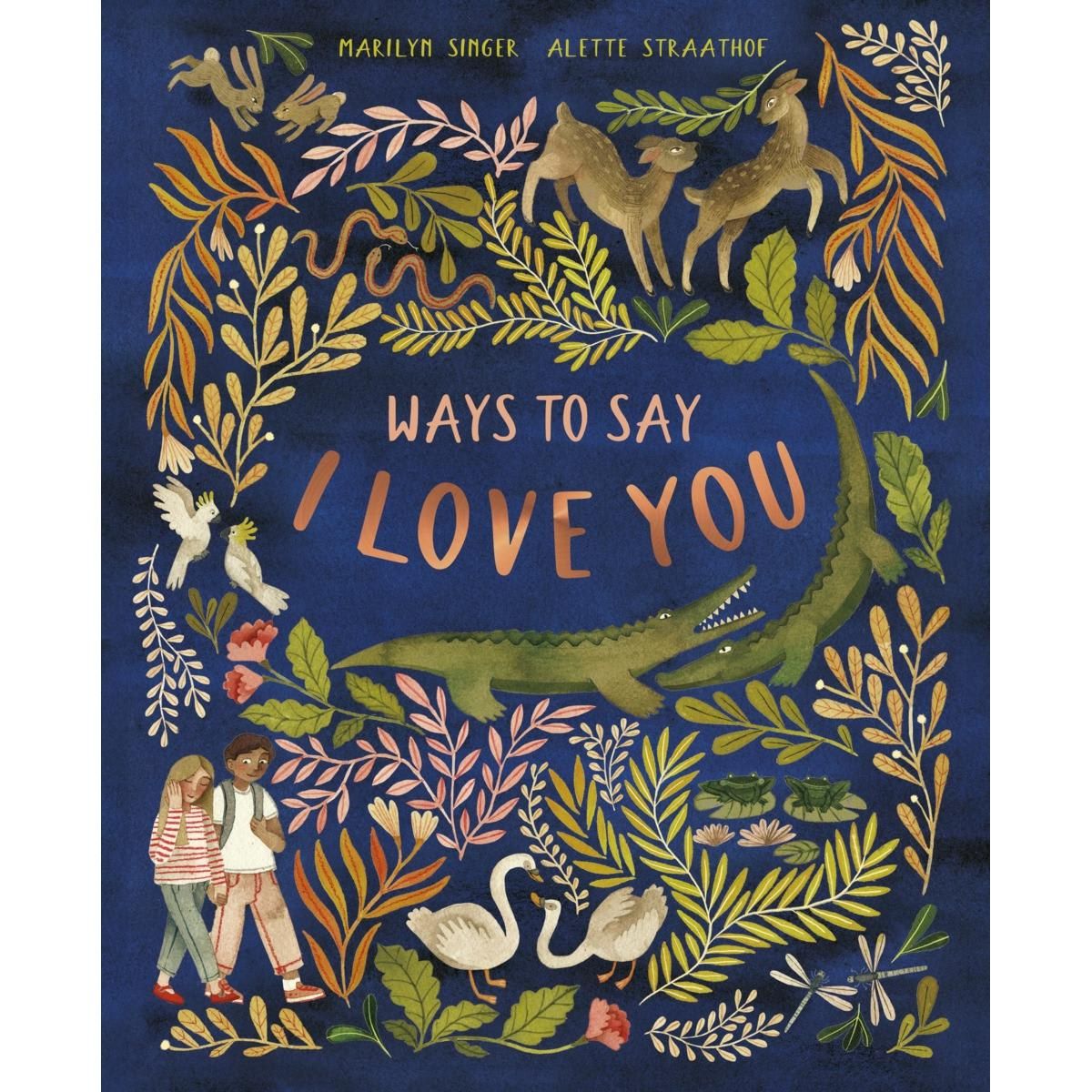 Ways to Say I Love You by Marilyn Singer - Book