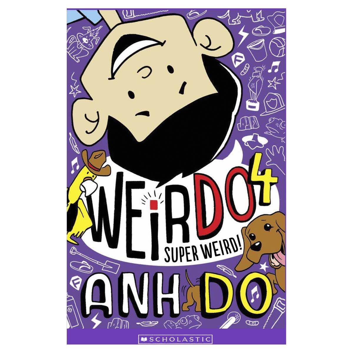 Weirdo 4: Super Weird! by Anh Do - Book