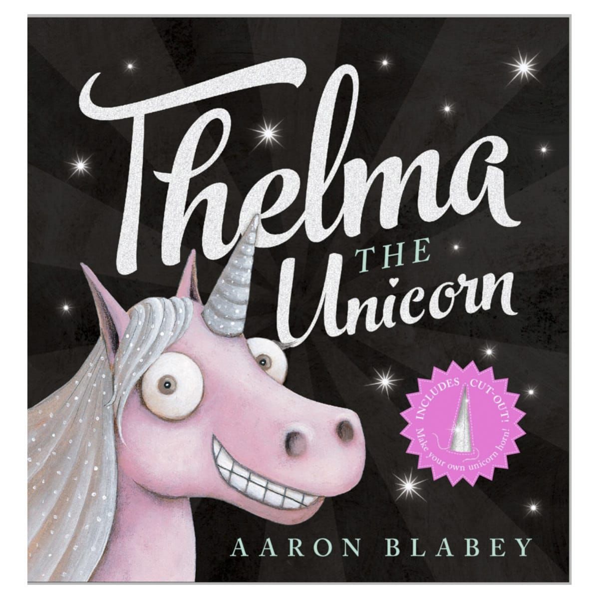 Thelma the Unicorn by Aaron Blabey - Book