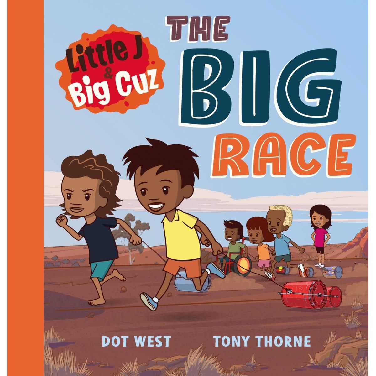 Little J and Big Cuz: The Big Race by Dot West - Book