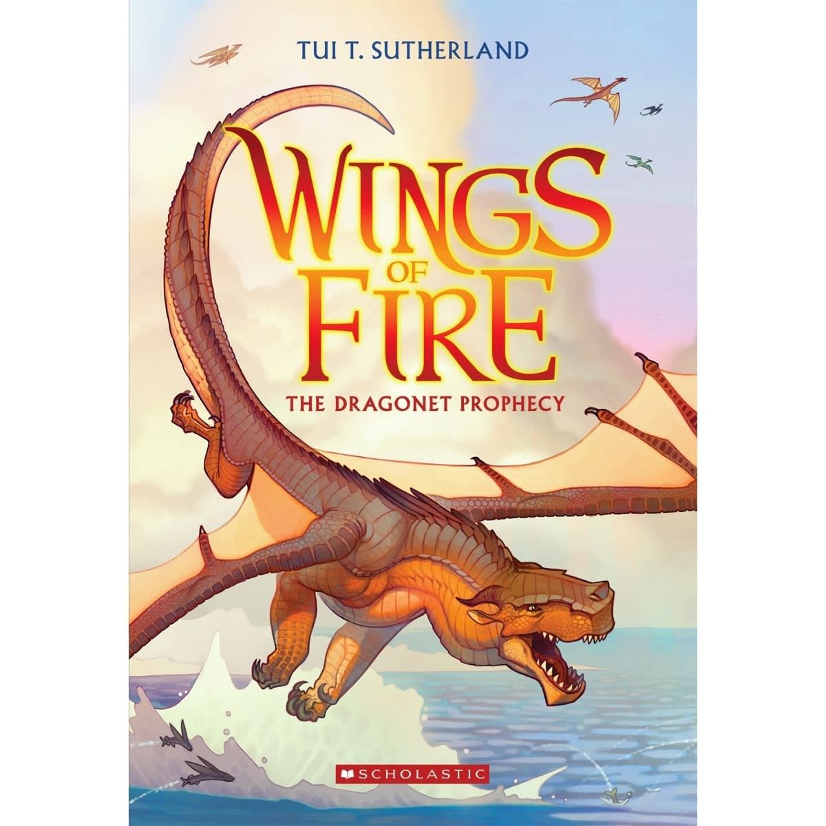 Wings of Fire: The Dragonet Prophecy by Tui T. Sutherland - Book