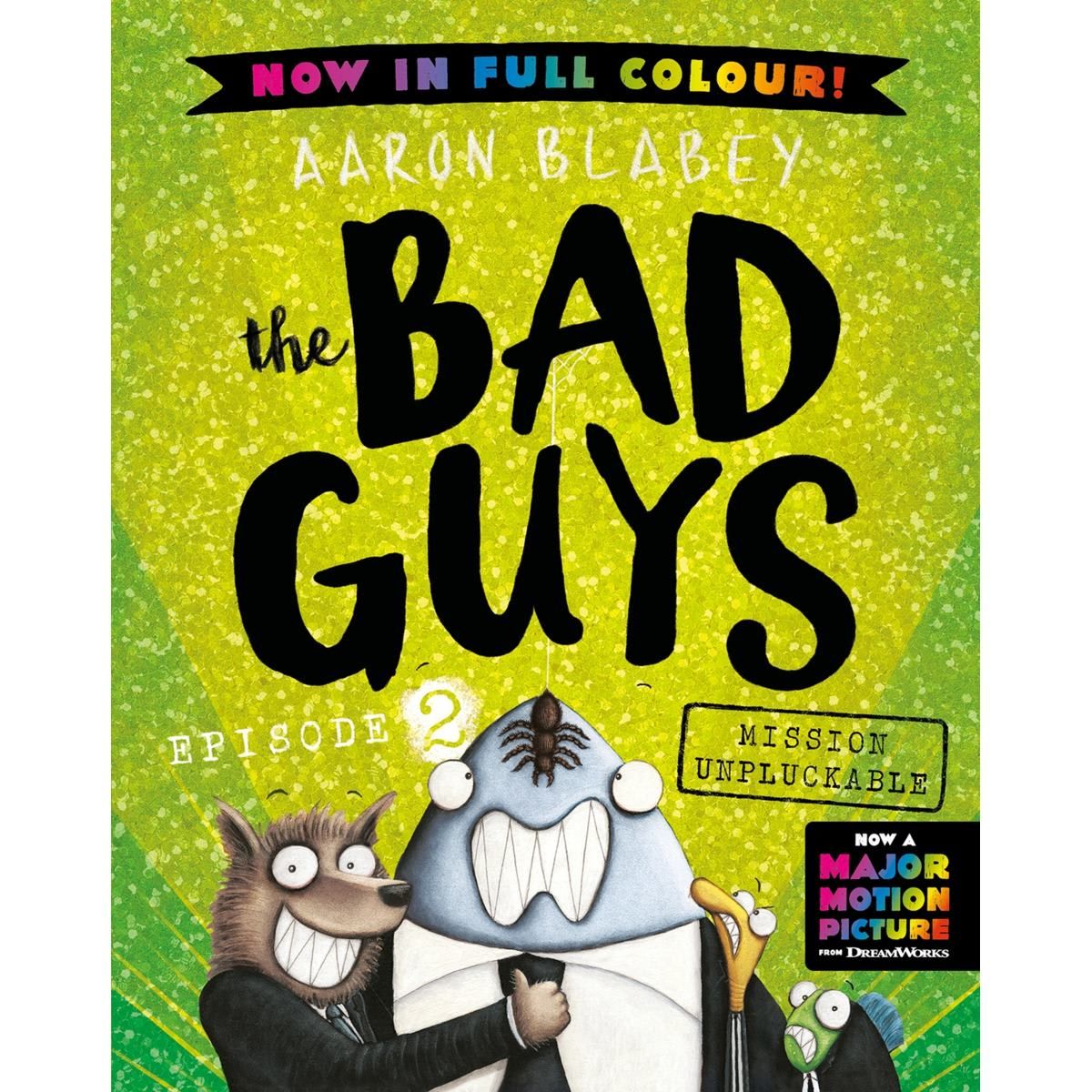 The Bad Guys Episode 2: Mission Unpluckable by Aaron Blabey - Book