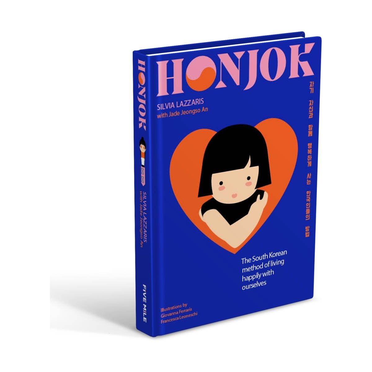 Honjok: The South Korean Method of Living Happily with Ourselves by Silvia Lazzaris and Jade Jeongso An - Book