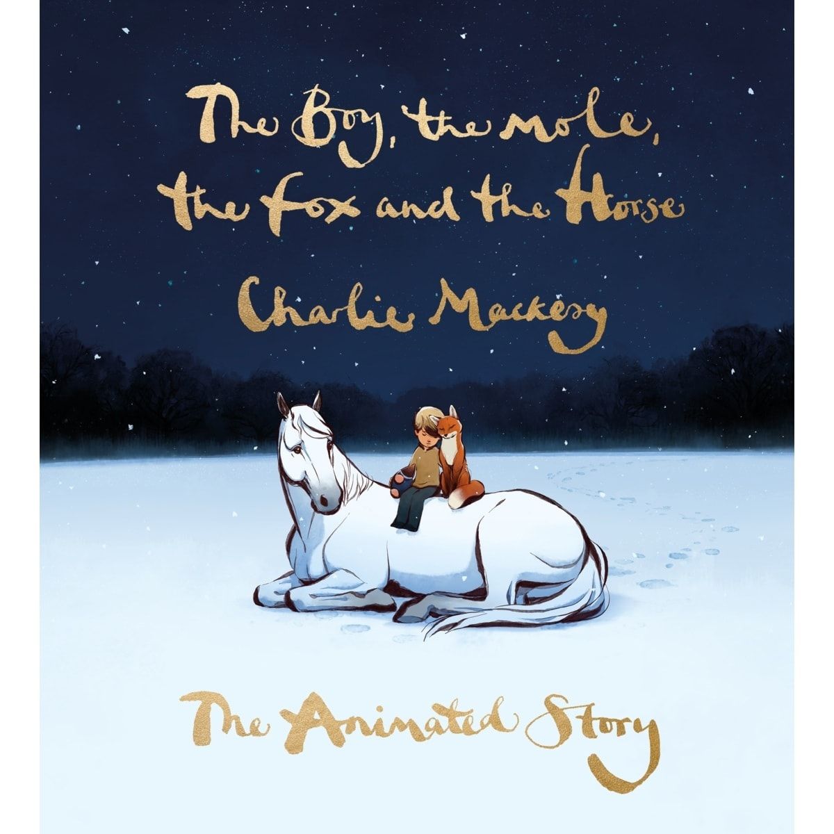 The Boy, The Mole, The Fox and The Horse: The Animated Story by Charlie Mackesy - Book