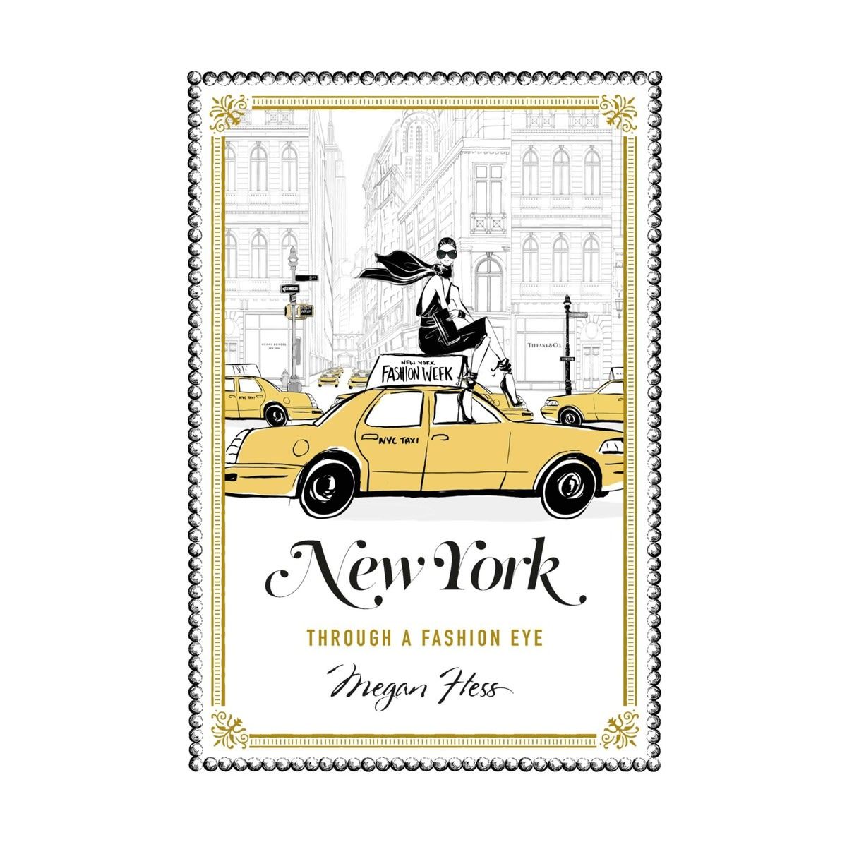 New York: Through A Fashion Eye by Megan Hess - Book
