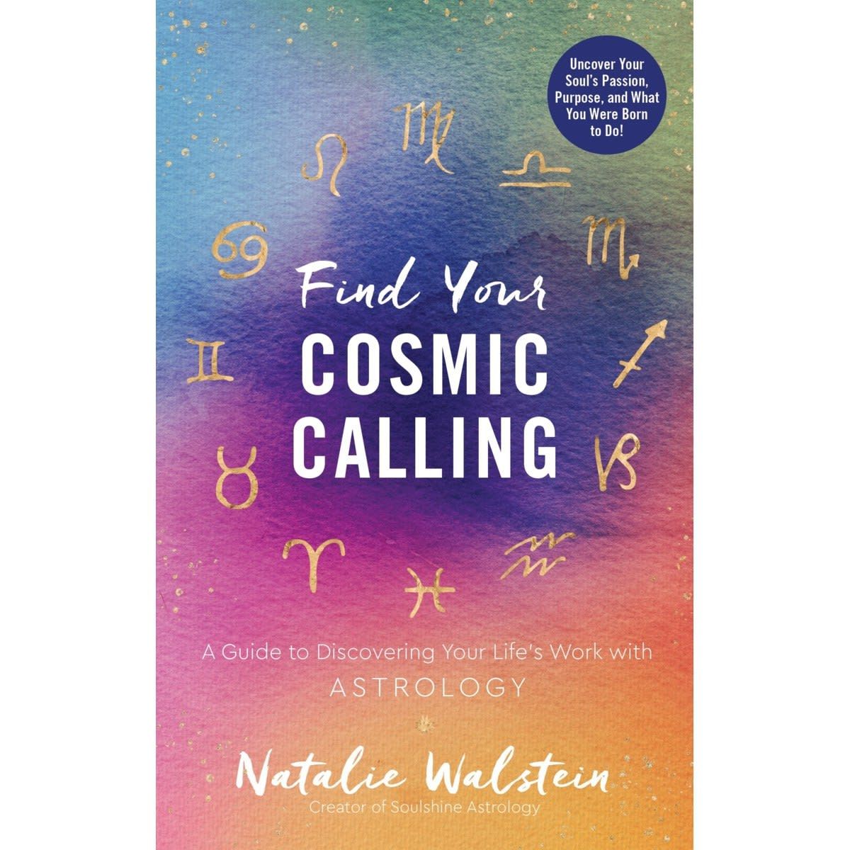 Find Your Cosmic Calling by Natalie Walstein - Book