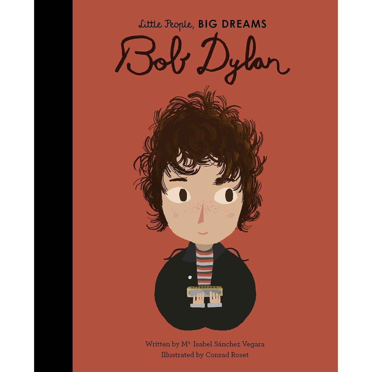 Bob Dylan (Little People, Big Dreams) by Maria Isabel Sanchez Vegara - Book