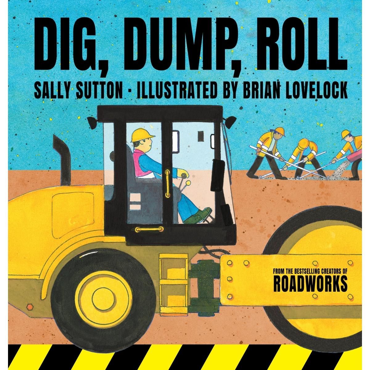 Dig, Dump, Roll by Sally Sutton - Book