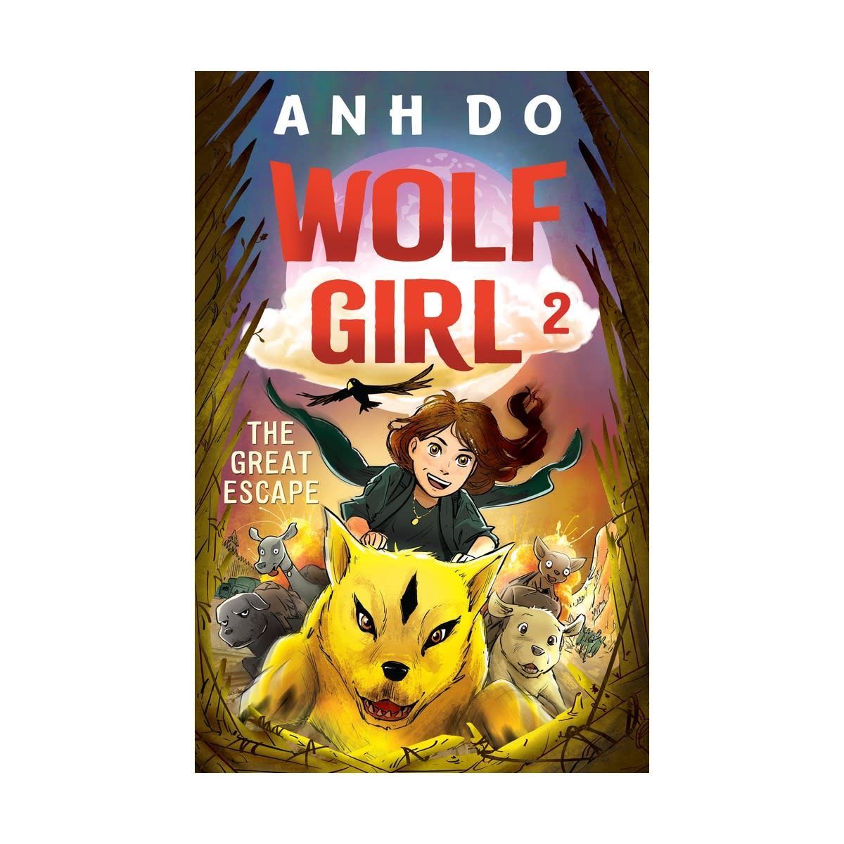 Wolf Girl 2: The Great Escape by Anh Do - Book