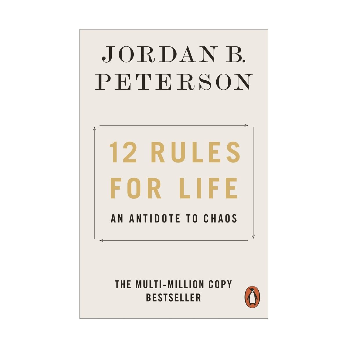 12 Rules For Life: An Antidote to Chaos by Jordan B. Peterson - Book