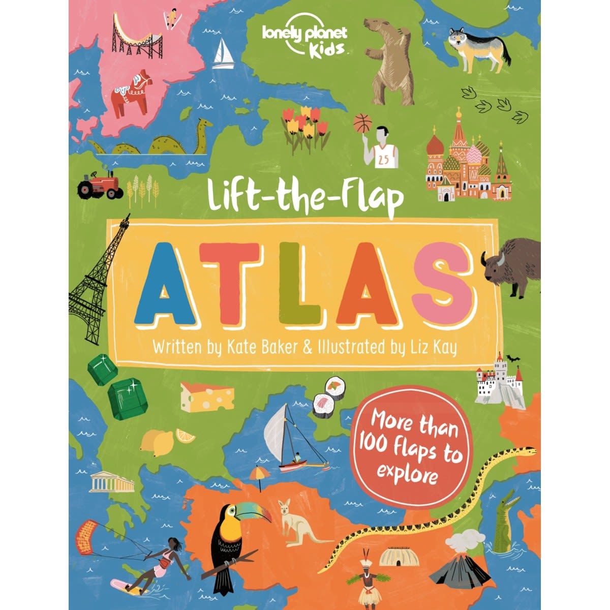 Lonely Planet Kids Lift-the-Flap Atlas by Kate Baker - Book
