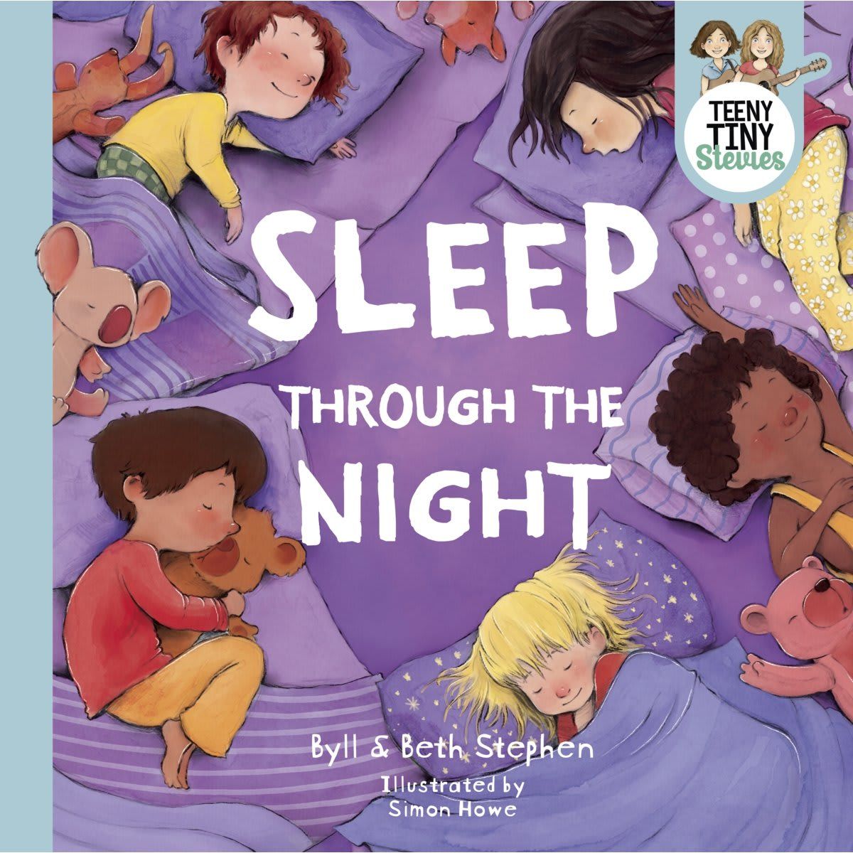 Teeny Tiny Stevies: Sleep Through The Night by Byll and Beth Stephen - Book