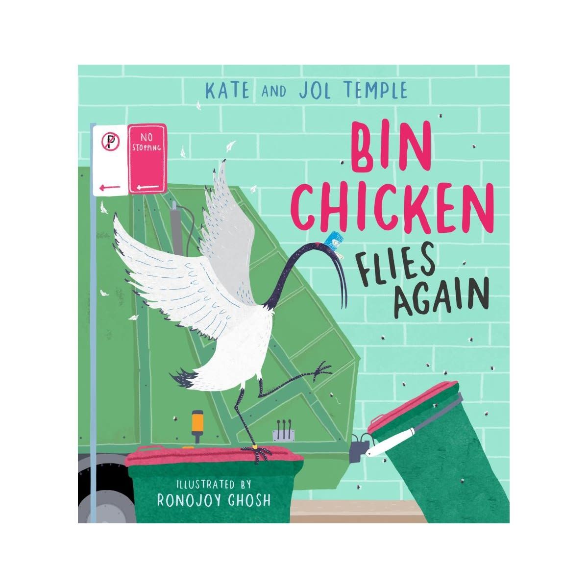 Bin Chicken Flies Again by Kate and Jol Temple - Book
