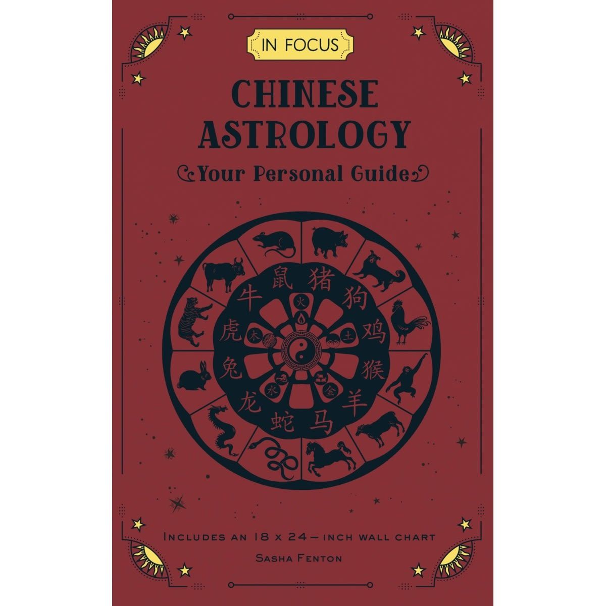 In Focus Chinese Astrology: Your Personal Guide by Sasha Fenton - Book