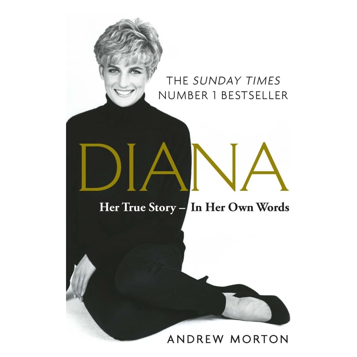 Diana: Her True Story - In Her Own Words by Andrew Morton - Book