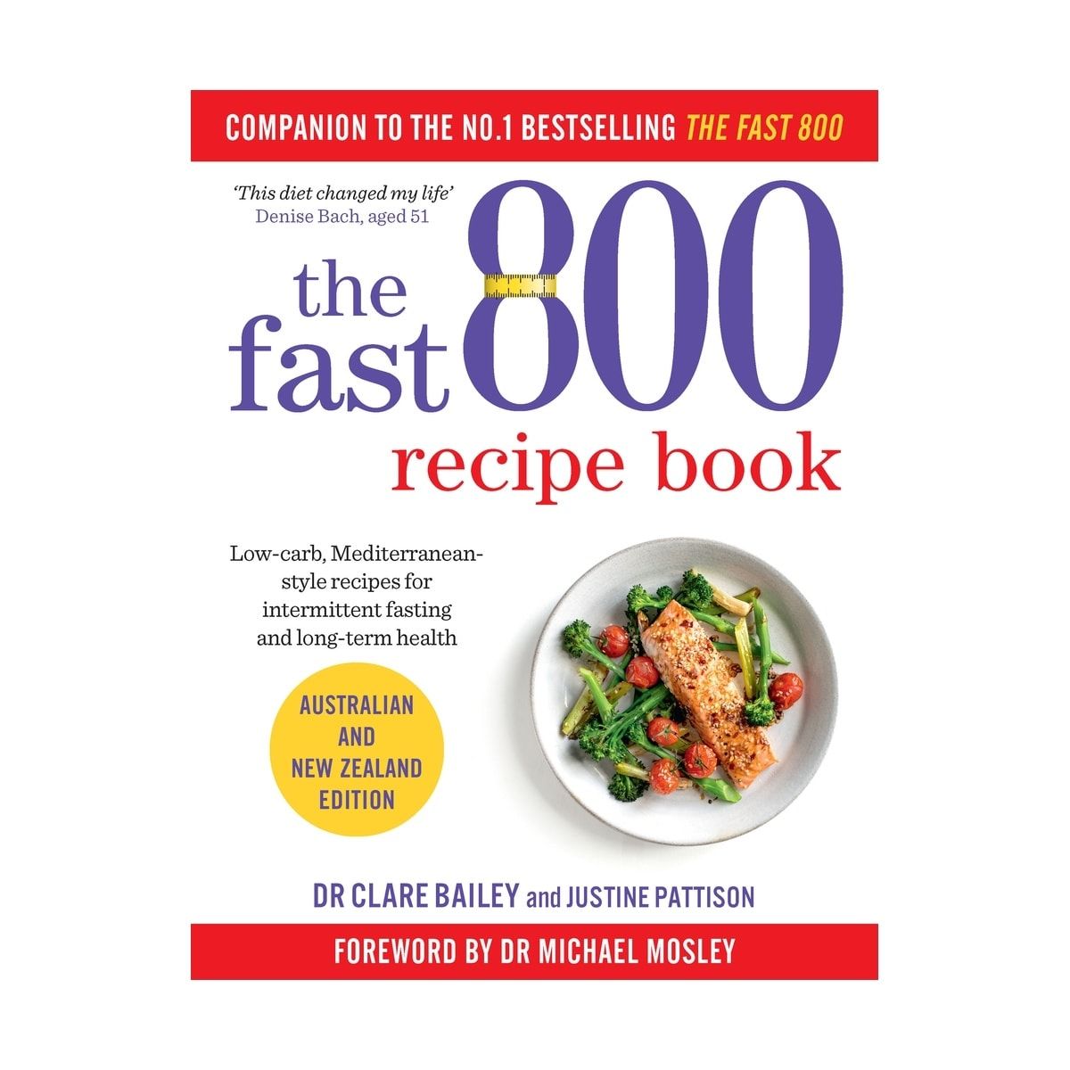 The Fast 800 Recipe Book by Clare Bailey and Justine Pattison - Book